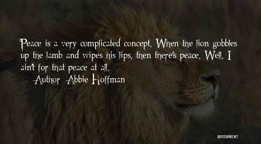 Lions And Lambs Quotes By Abbie Hoffman