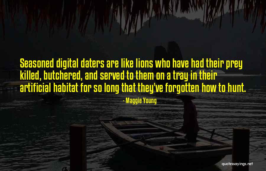 Lions And Prey Quotes By Maggie Young