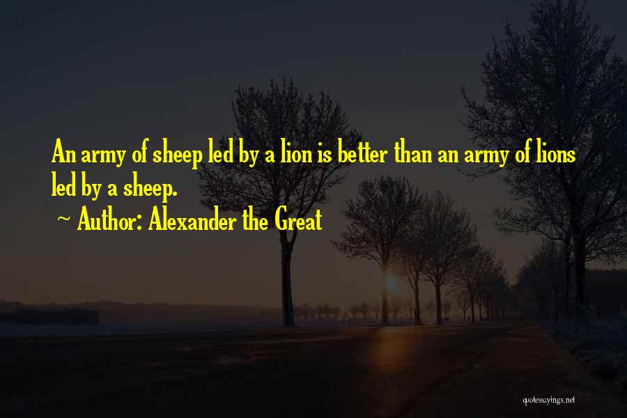 Lions And Sheep Quotes By Alexander The Great