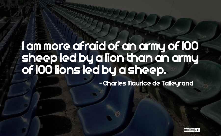Lions And Sheep Quotes By Charles Maurice De Talleyrand Lions And Sheep Quotes By Charles Maurice De Talleyrand