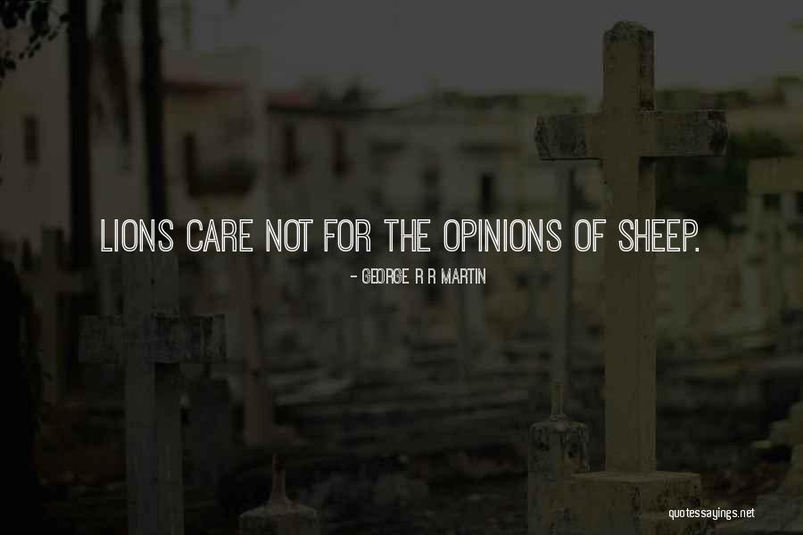 Lions And Sheep Quotes By George R R Martin Lions And Sheep Quotes By George R R Martin