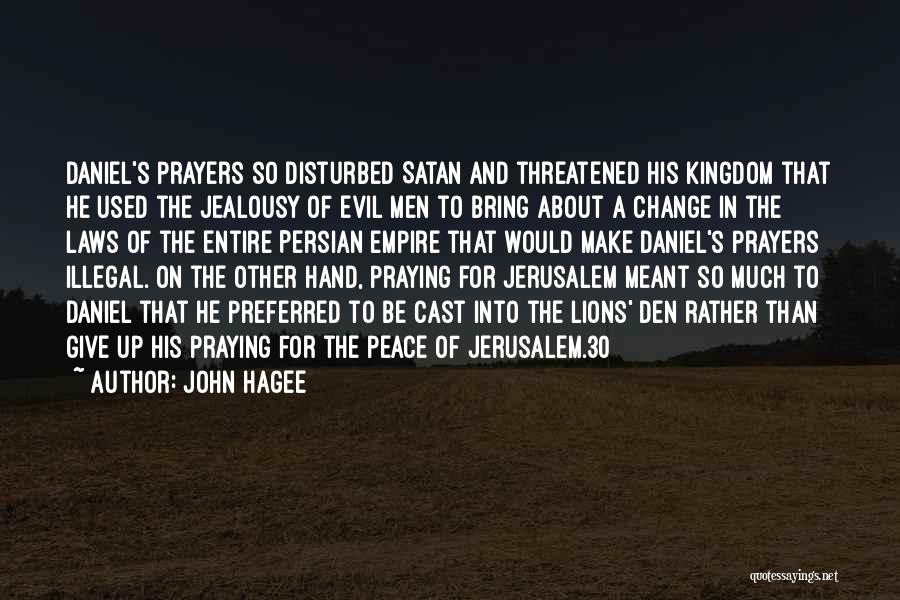 Lions Den Quotes By John Hagee