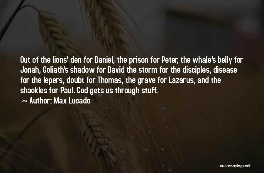 Lions Den Quotes By Max Lucado