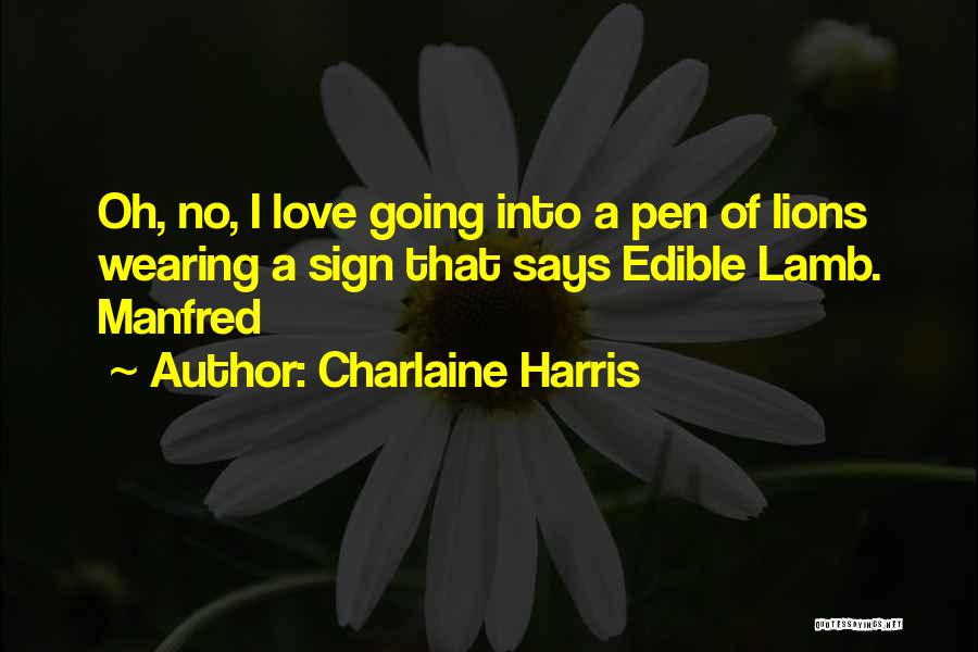 Lions Love Quotes By Charlaine Harris