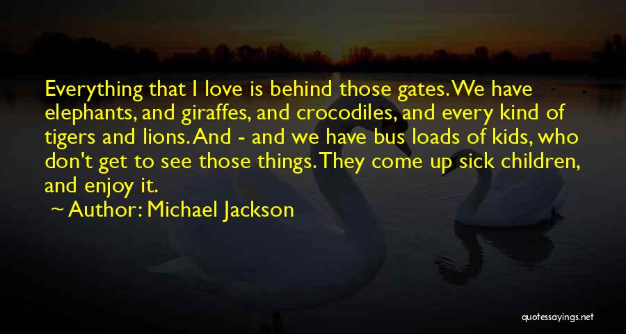Lions Love Quotes By Michael Jackson