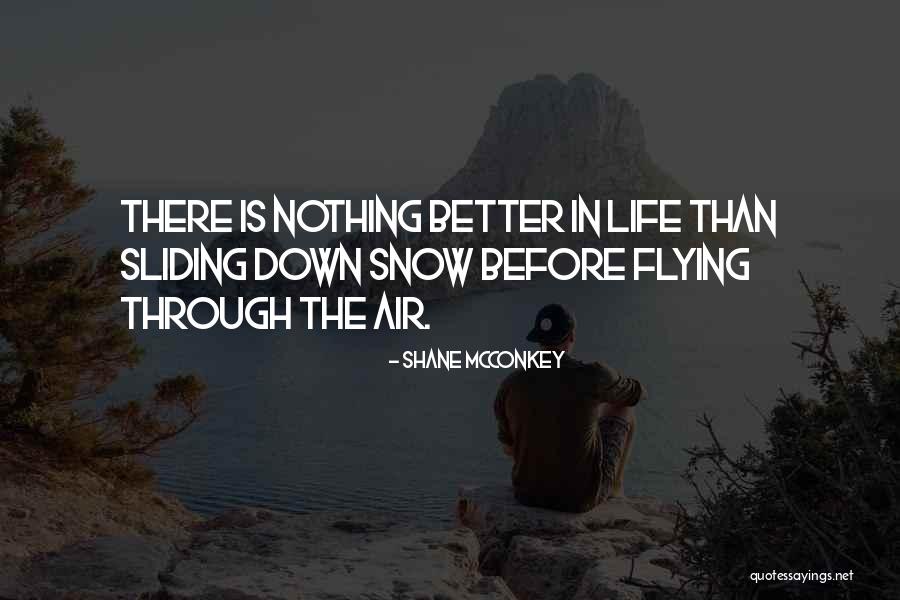 Lions Of The Empire Quotes By Shane McConkey Lions Of The Empire Quotes By Shane McConkey