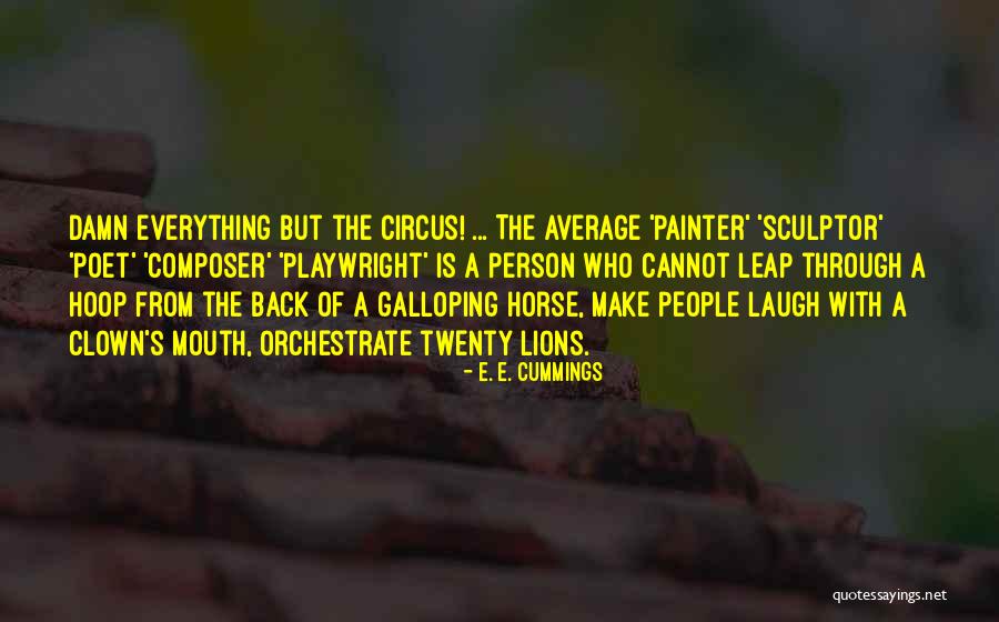 Lions Quotes By E. E. Cummings