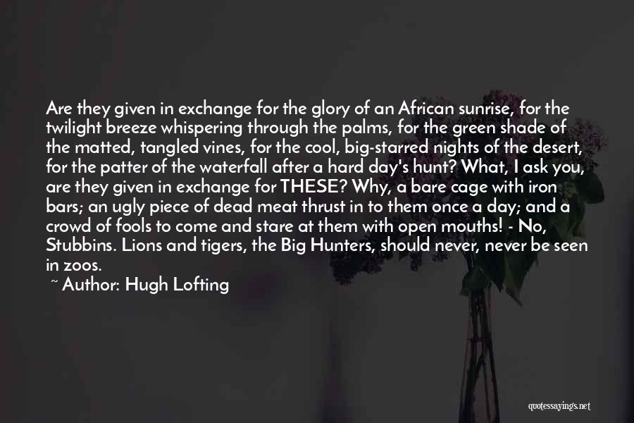 Lions Quotes By Hugh Lofting