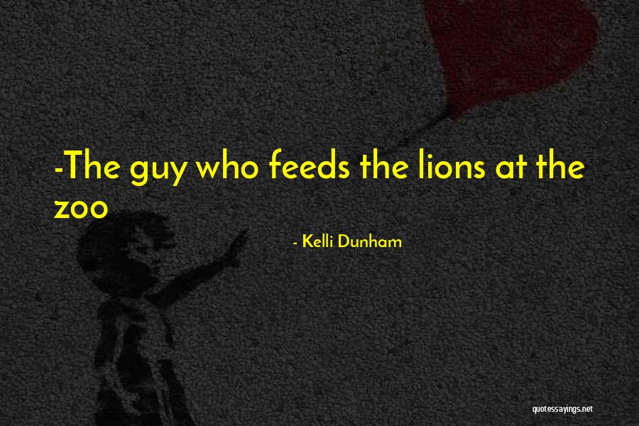 Lions Quotes By Kelli Dunham