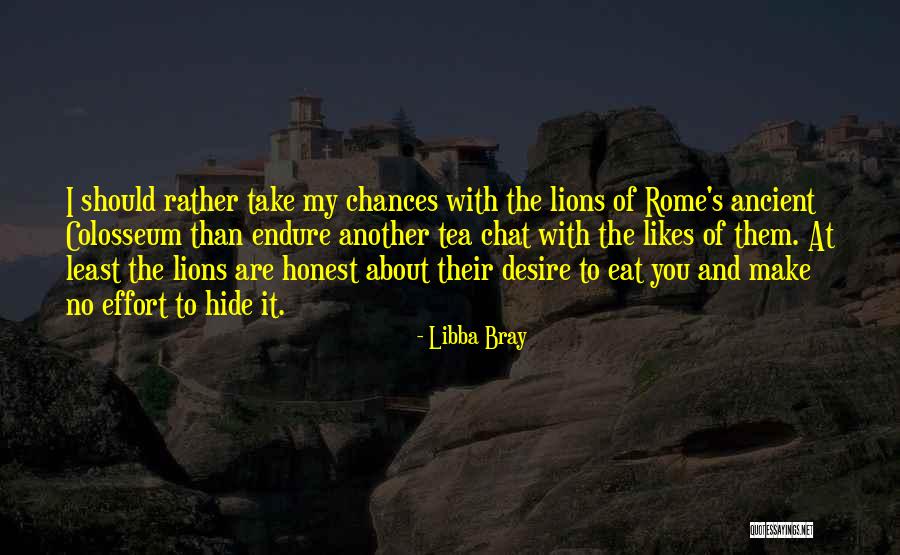 Lions Quotes By Libba Bray