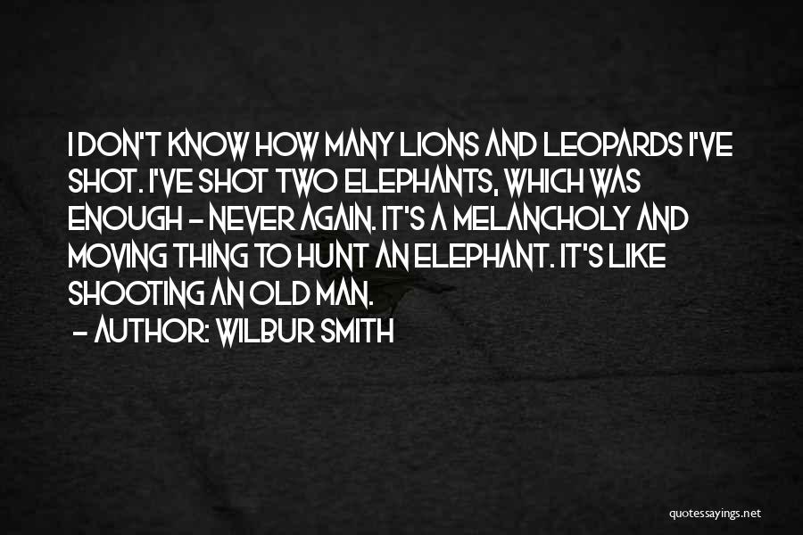 Lions Quotes By Wilbur Smith