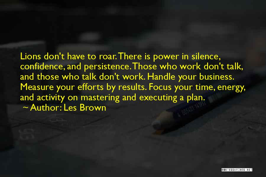 Lions Roar Quotes By Les Brown