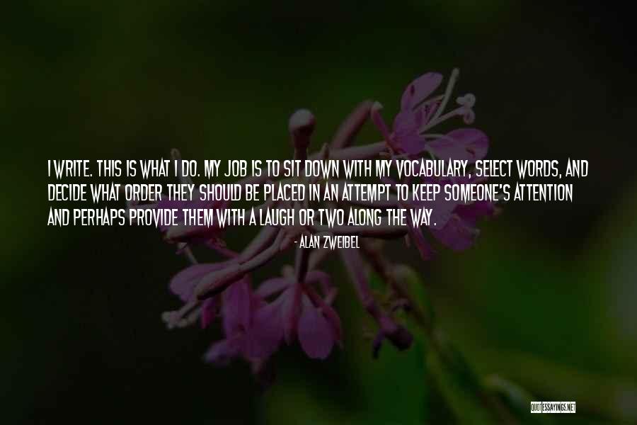 Liosi Simon Quotes By Alan Zweibel Liosi Simon Quotes By Alan Zweibel