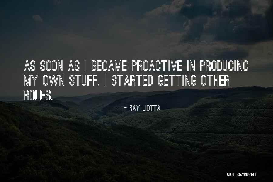 Liotta Quotes By Ray Liotta Liotta Quotes By Ray Liotta