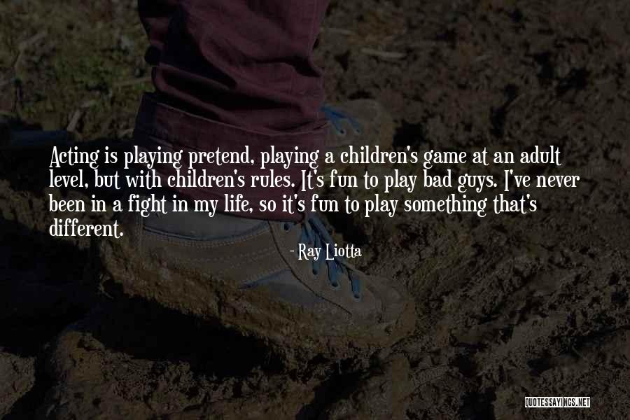 Liotta Quotes By Ray Liotta Liotta Quotes By Ray Liotta