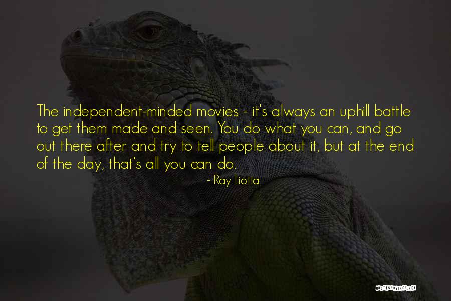 Liotta Quotes By Ray Liotta Liotta Quotes By Ray Liotta