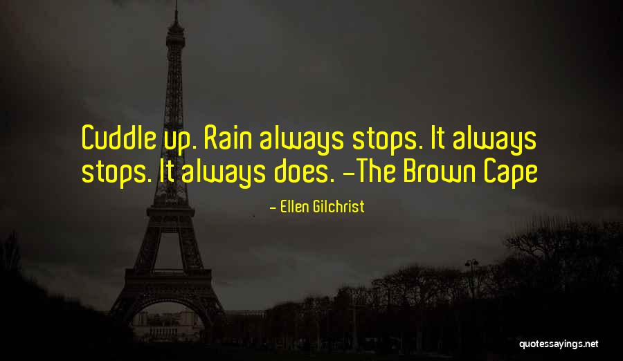 Lioudmila Zaitseva Quotes By Ellen Gilchrist Lioudmila Zaitseva Quotes By Ellen Gilchrist