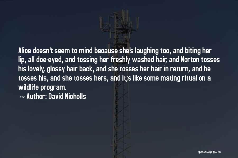 Lip Biting Quotes By David Nicholls