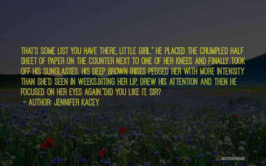 Lip Biting Quotes By Jennifer Kacey