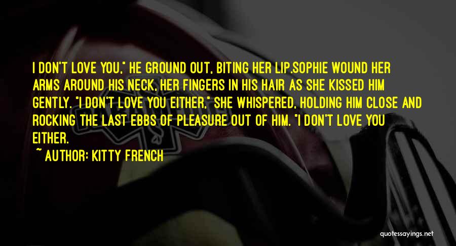 Lip Biting Quotes By Kitty French