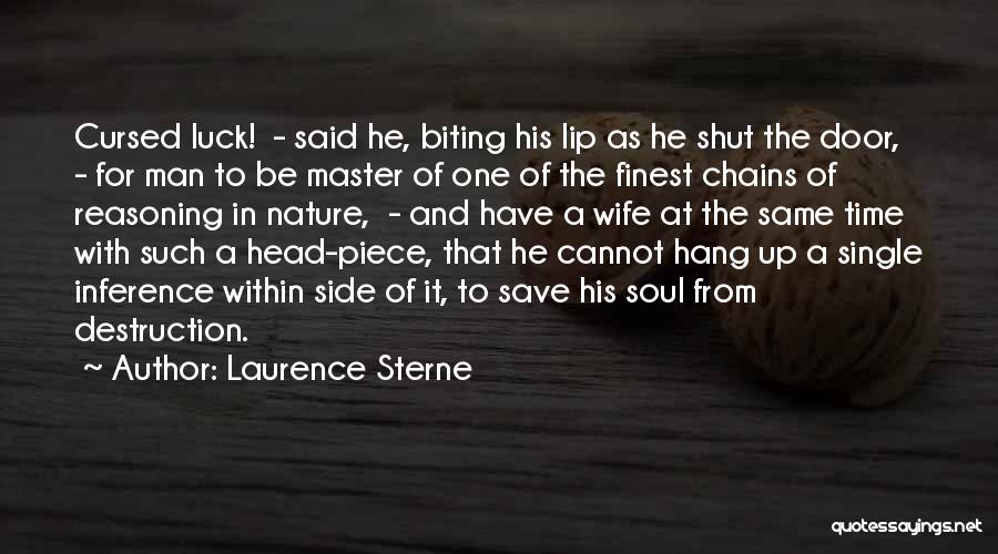 Lip Biting Quotes By Laurence Sterne