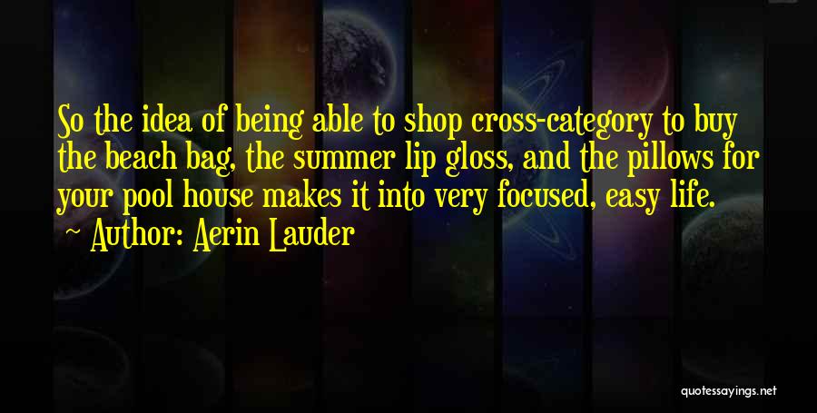 Lip Gloss Quotes By Aerin Lauder