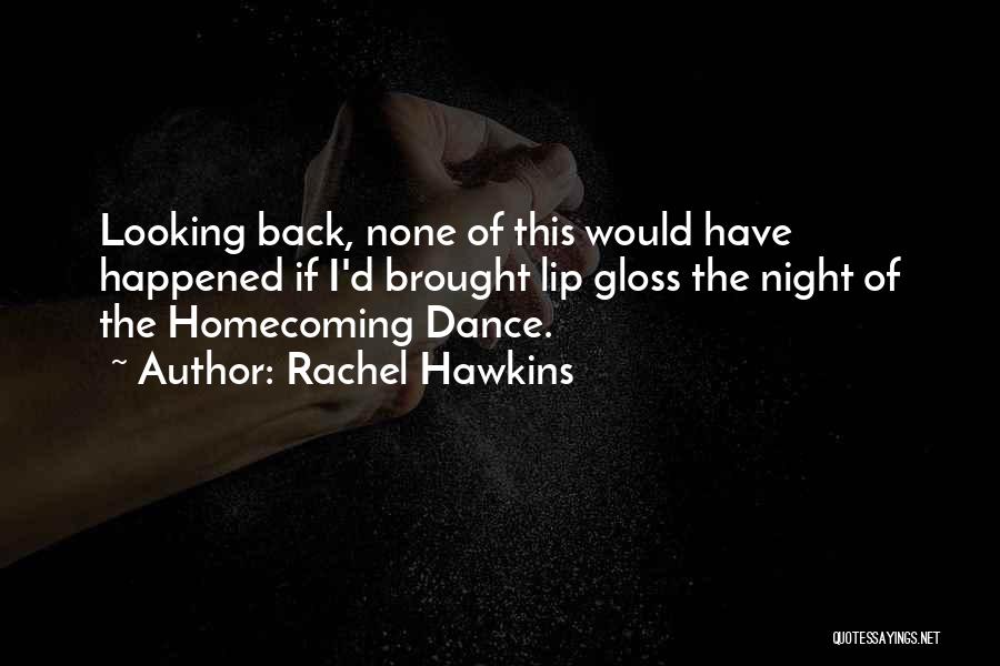 Lip Gloss Quotes By Rachel Hawkins