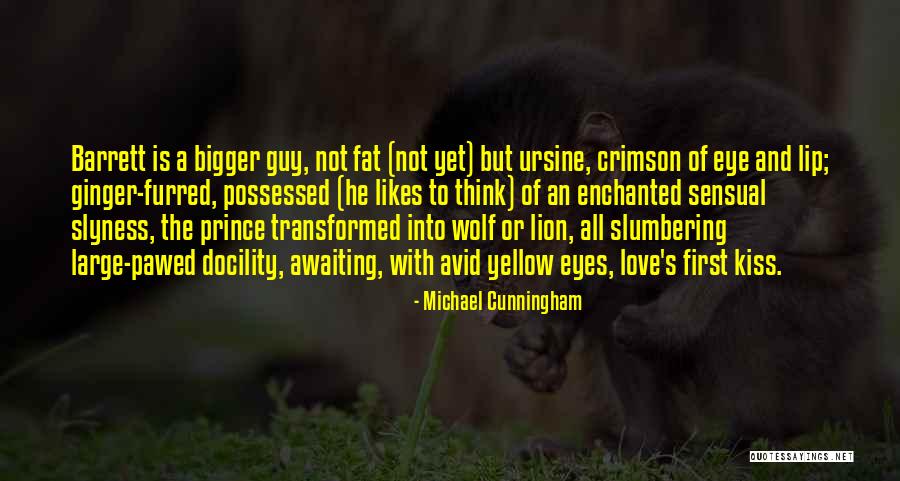 Lip Kiss With Love Quotes By Michael Cunningham Lip Kiss With Love Quotes By Michael Cunningham