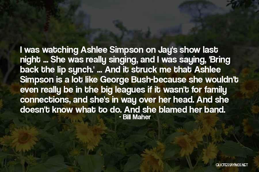 Lip Quotes By Bill Maher Lip Quotes By Bill Maher
