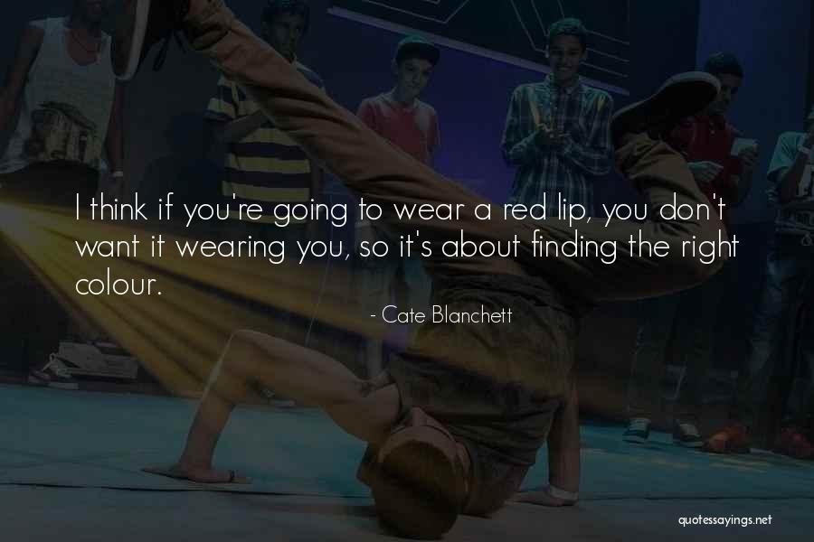 Lip Quotes By Cate Blanchett Lip Quotes By Cate Blanchett