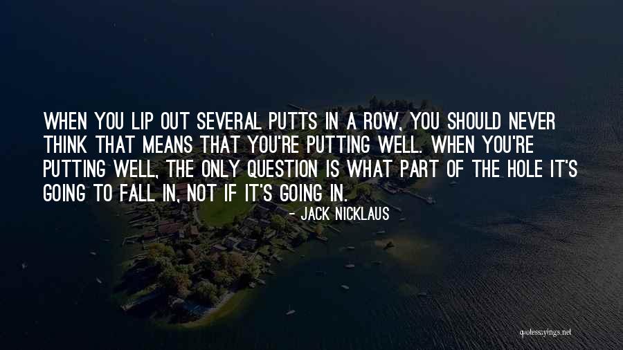Lip Quotes By Jack Nicklaus Lip Quotes By Jack Nicklaus