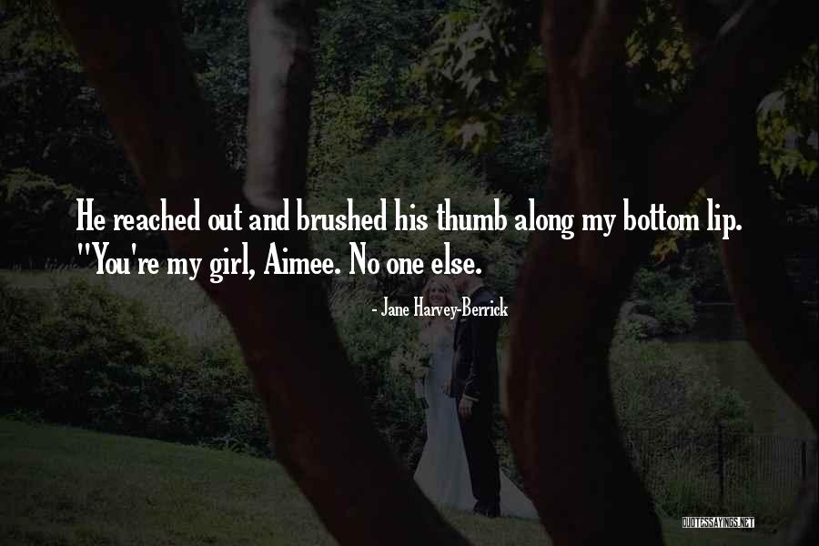 Lip Quotes By Jane Harvey-Berrick Lip Quotes By Jane Harvey-Berrick