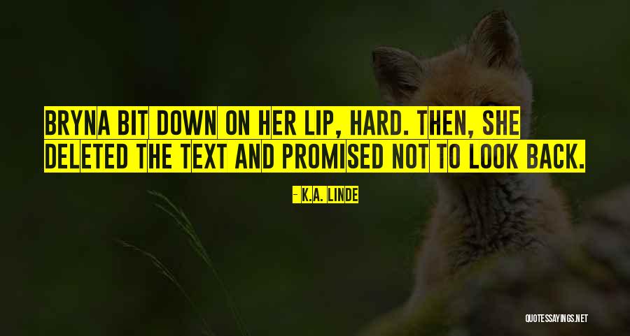 Lip Quotes By K.A. Linde Lip Quotes By K.A. Linde