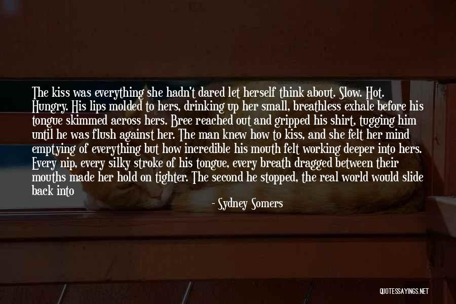 Lip Quotes By Sydney Somers Lip Quotes By Sydney Somers