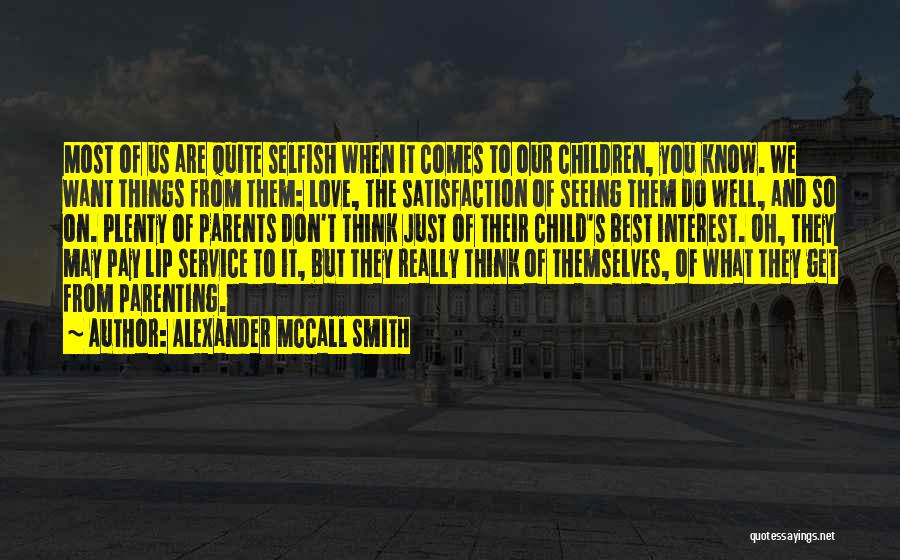 Lip Service Quotes By Alexander McCall Smith