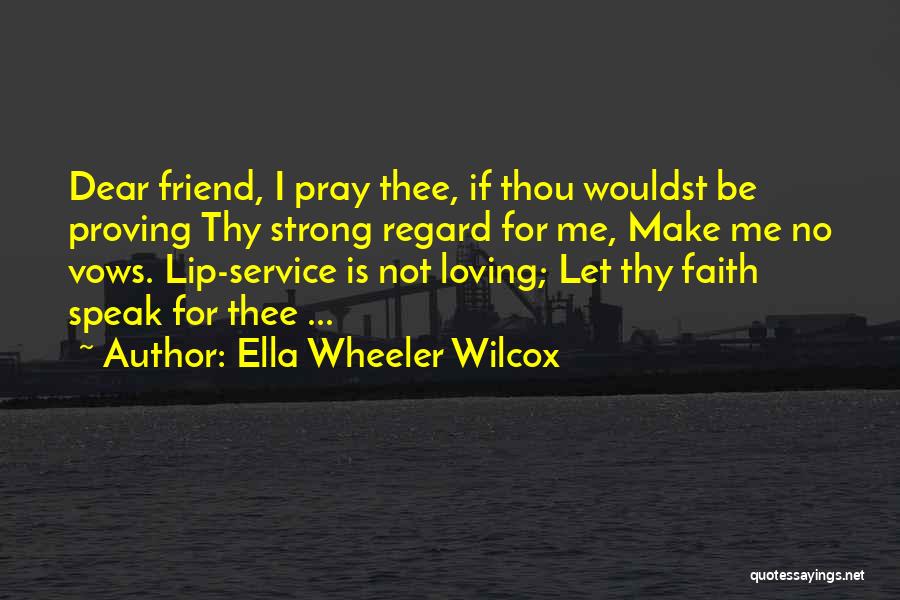 Lip Service Quotes By Ella Wheeler Wilcox