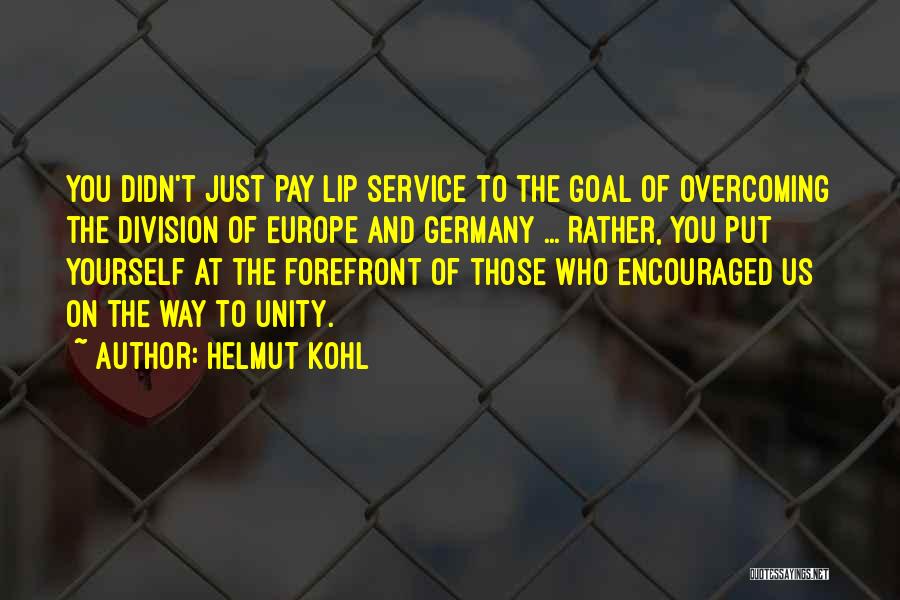 Lip Service Quotes By Helmut Kohl