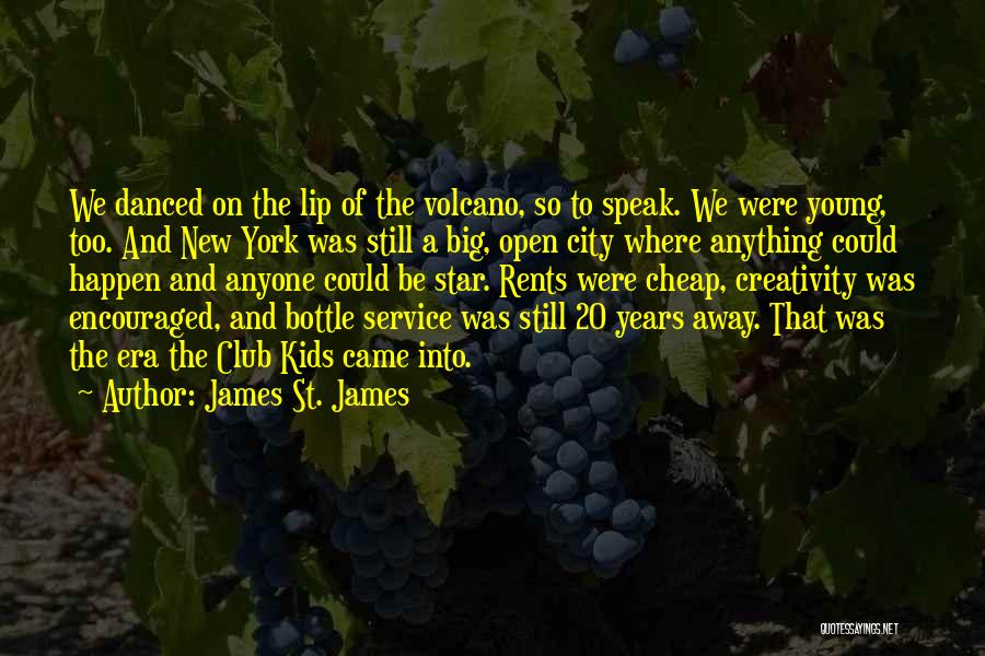 Lip Service Quotes By James St. James