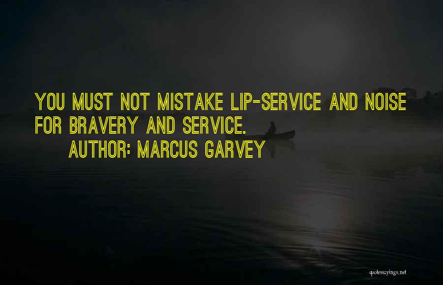 Lip Service Quotes By Marcus Garvey