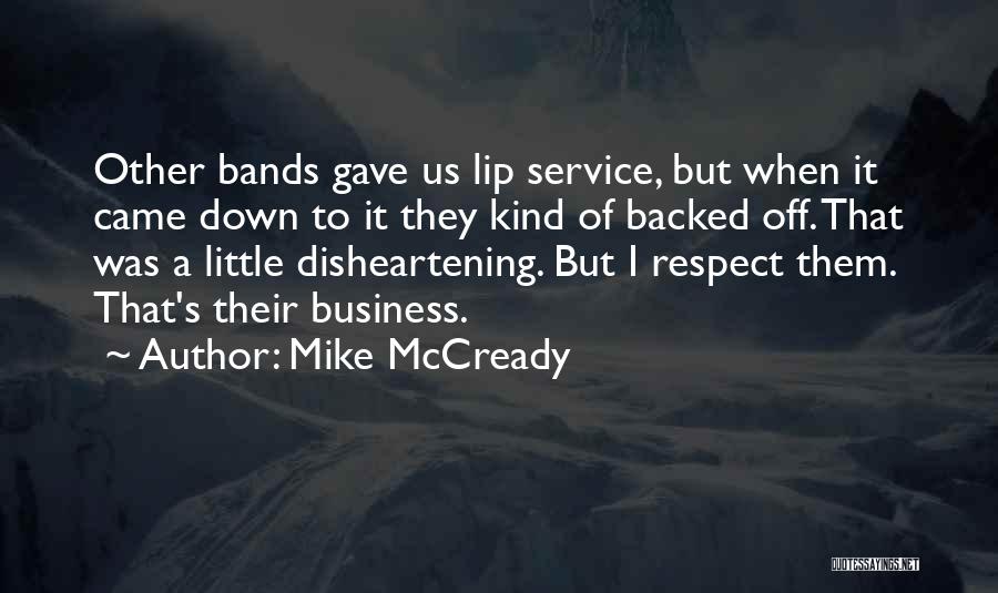 Lip Service Quotes By Mike McCready