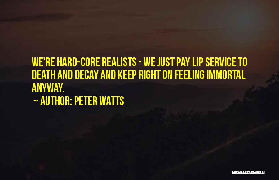 Lip Service Quotes By Peter Watts