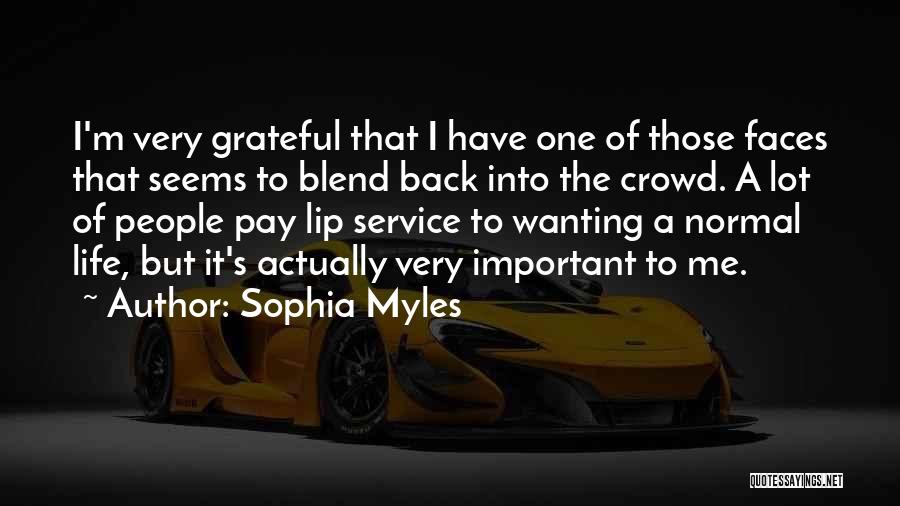 Lip Service Quotes By Sophia Myles