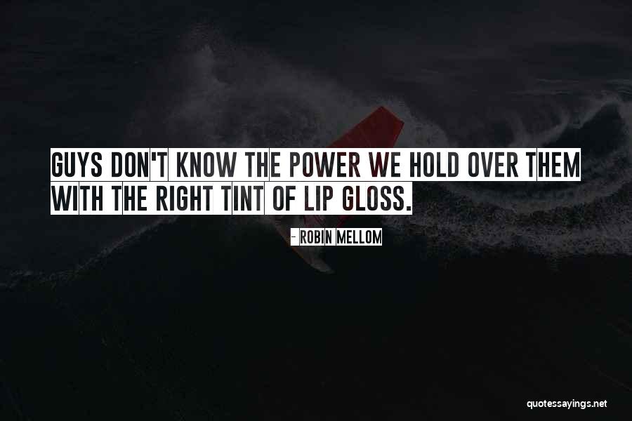 Lip Tint Quotes By Robin Mellom Lip Tint Quotes By Robin Mellom