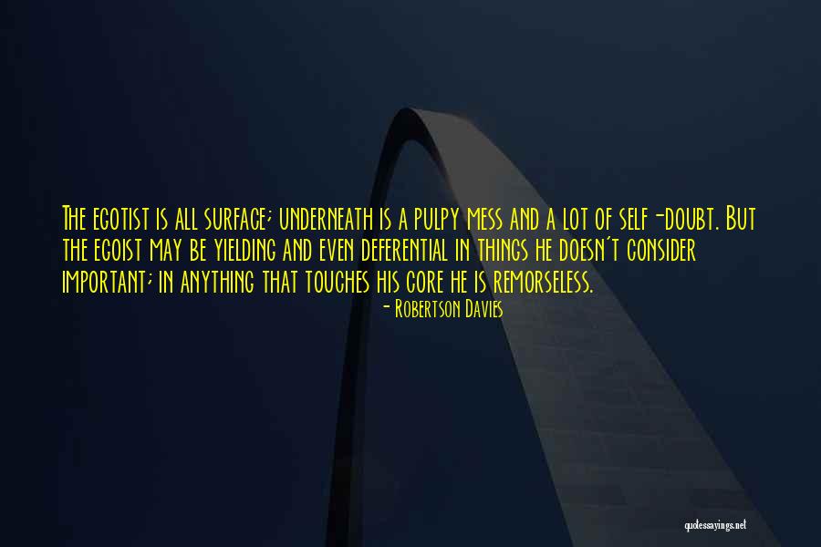 Lipici Quotes By Robertson Davies