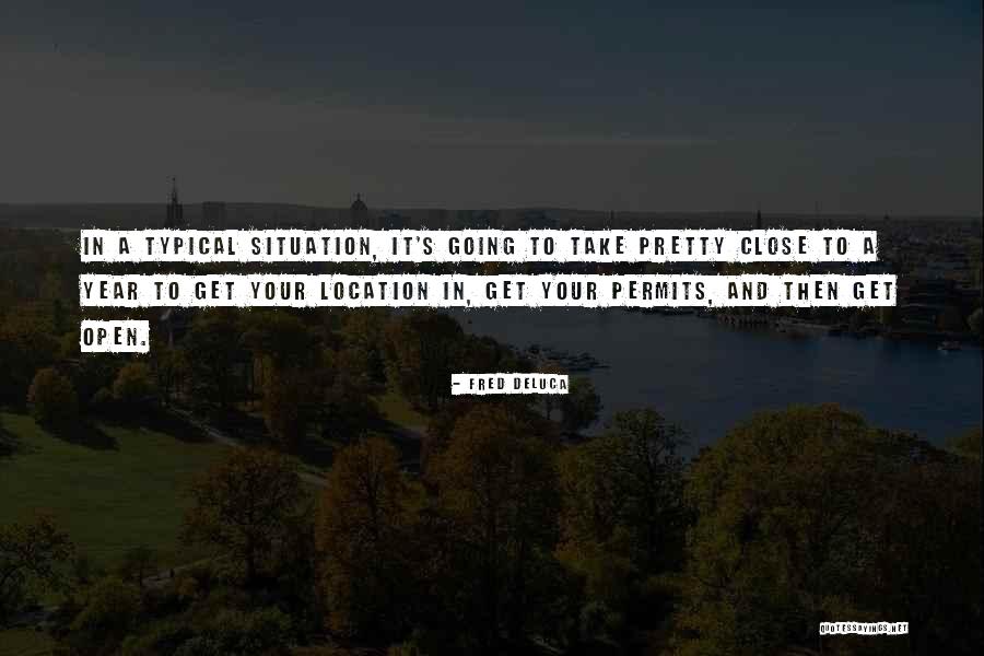 Lipii Pentru Quotes By Fred DeLuca Lipii Pentru Quotes By Fred DeLuca