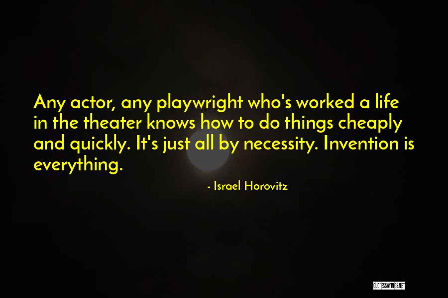 Liping Zhang Quotes By Israel Horovitz Liping Zhang Quotes By Israel Horovitz