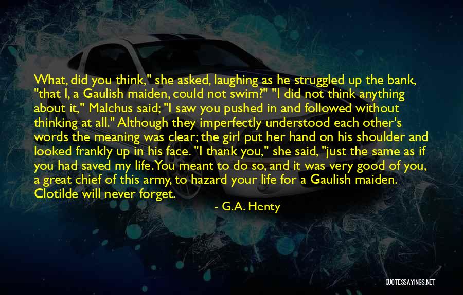 Lipkin Dermatology Quotes By G.A. Henty Lipkin Dermatology Quotes By G.A. Henty