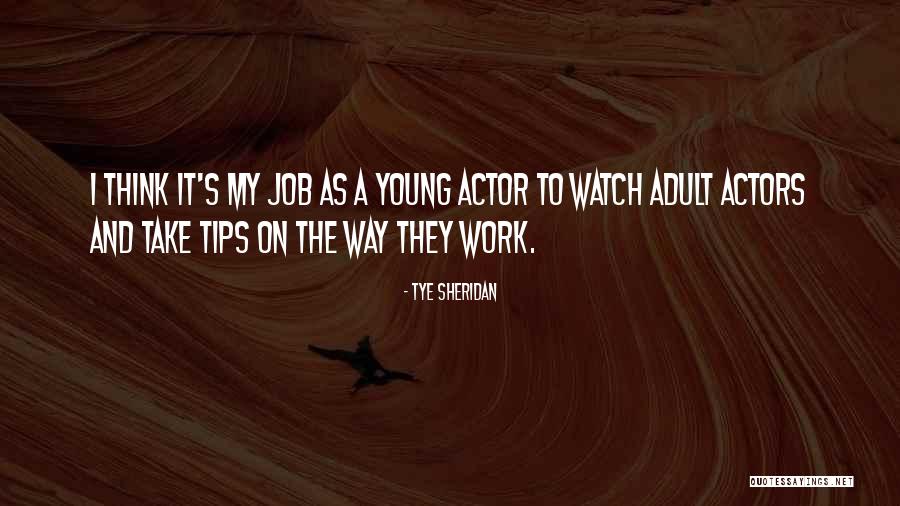 Lipkowitz Quotes By Tye Sheridan Lipkowitz Quotes By Tye Sheridan