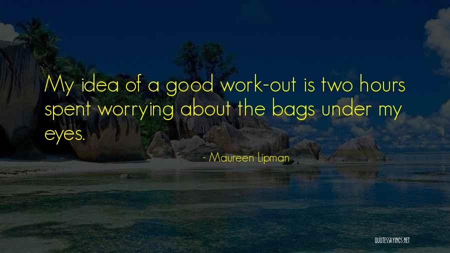 Lipman Quotes By Maureen Lipman Lipman Quotes By Maureen Lipman
