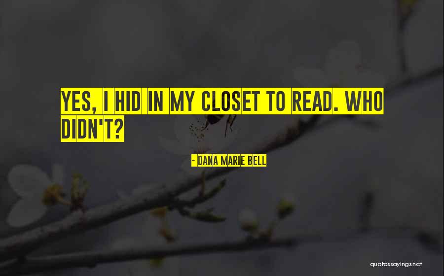 Lipnica Quotes By Dana Marie Bell Lipnica Quotes By Dana Marie Bell